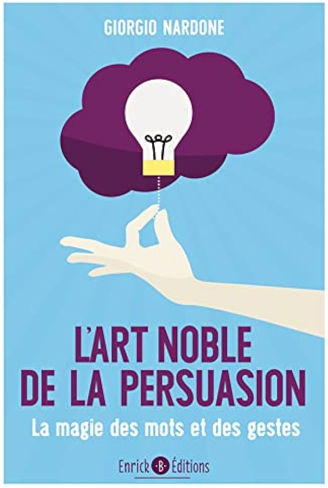 Couverture "L'art noble de la persuasion" 